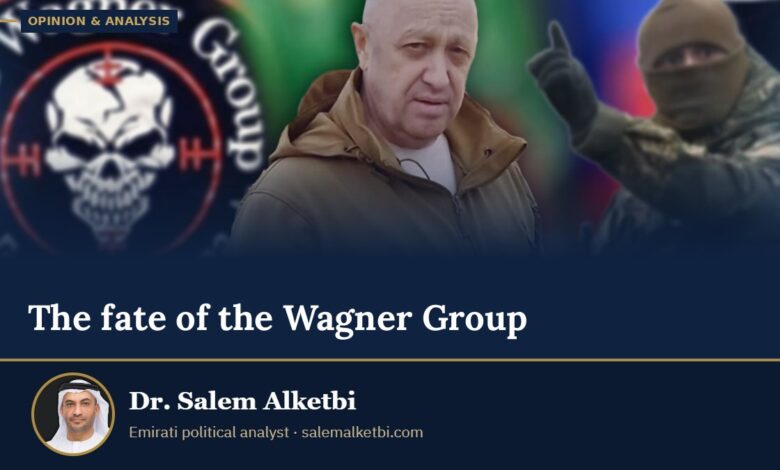 The fate of the Wagner Group – Dr. Salem Alketbi