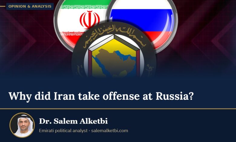 Why did Iran take offense at Russia? – Dr. Salem Alketbi