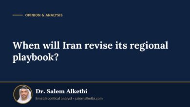When will Iran revise its regional playbook? – Dr. Salem Alketbi