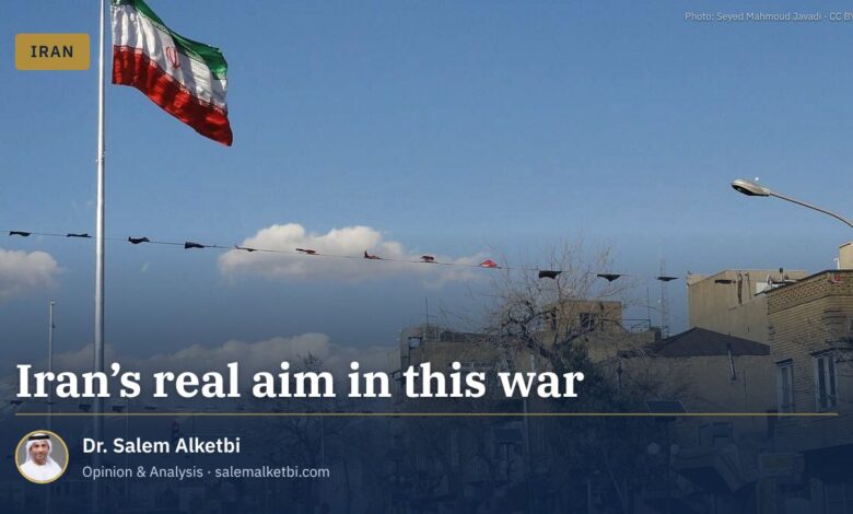Iran’s real aim in this war