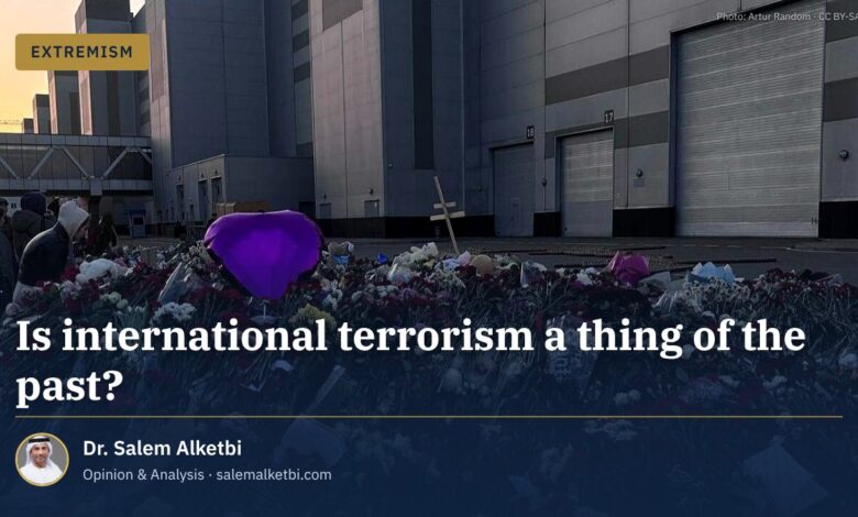 Is international terrorism a thing of the past?