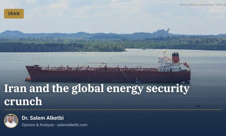 Iran and the global energy security crunch