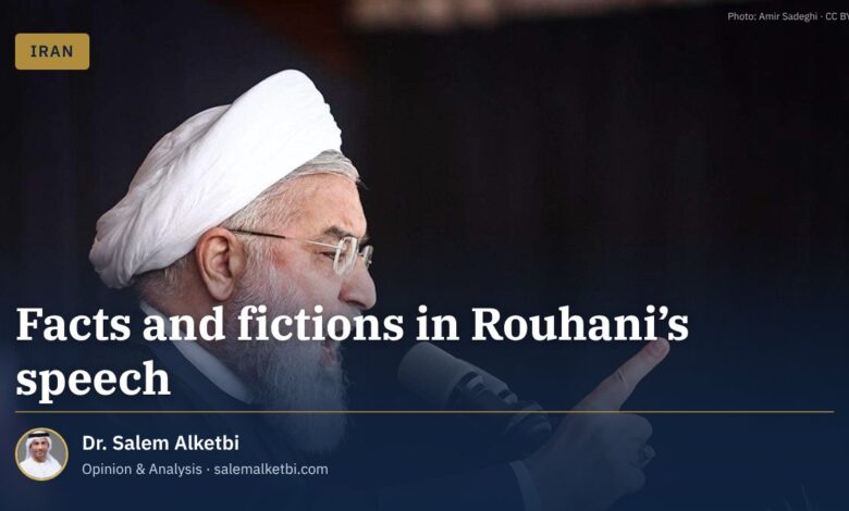 Facts and fictions in Rouhani’s speech