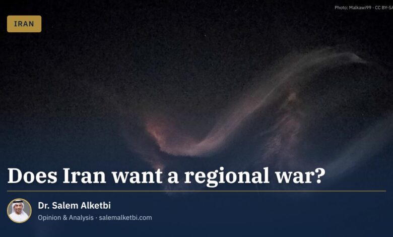 Does Iran want a regional war?