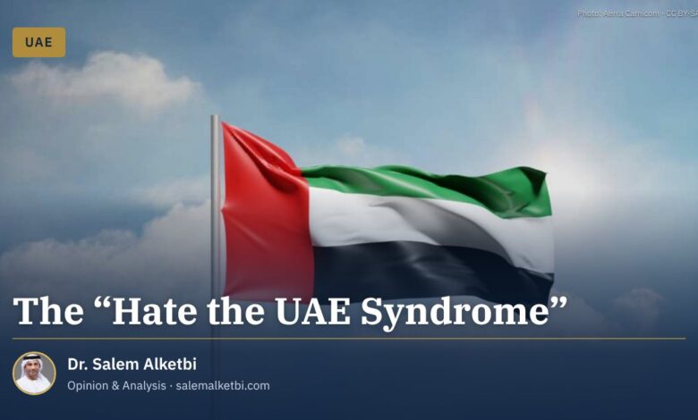The "Hate the UAE Syndrome"