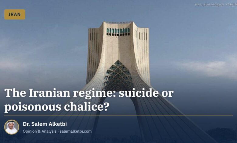 The Iranian regime: suicide or poisonous chalice?