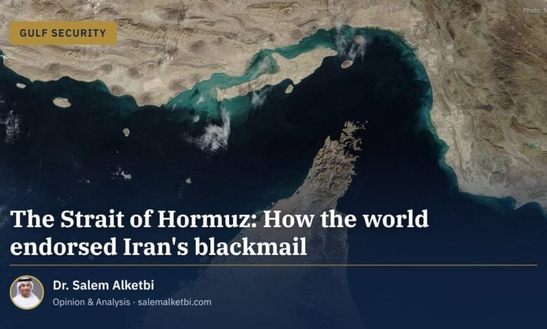 The Strait of Hormuz: How the world endorsed Iran's blackmail