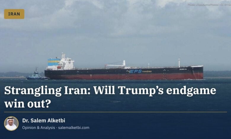 Strangling Iran: Will Trump’s endgame win out?