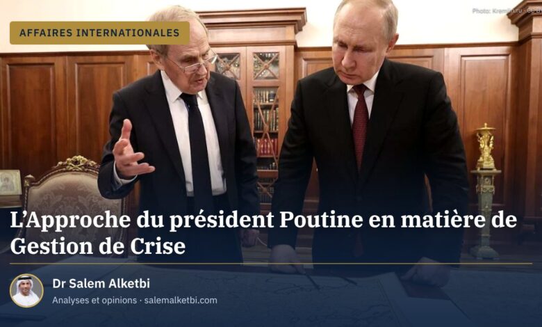 L'Approche du président Poutine en matière de Gestion de Crise