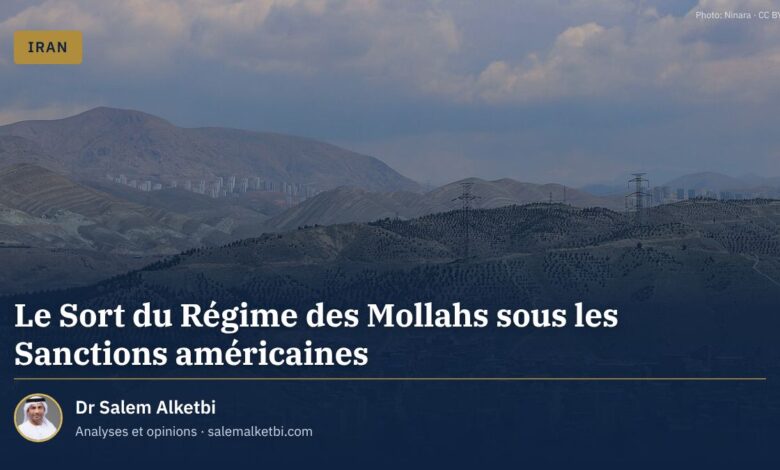 Le Sort du Régime des Mollahs sous les Sanctions américaines – Dr Salem Alketbi