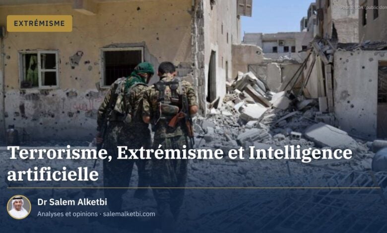 Terrorisme, Extrémisme et Intelligence artificielle