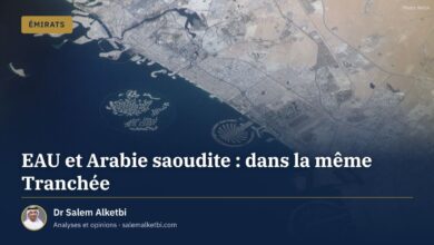 EAU et Arabie saoudite : dans la même Tranchée – Dr Salem Alketbi