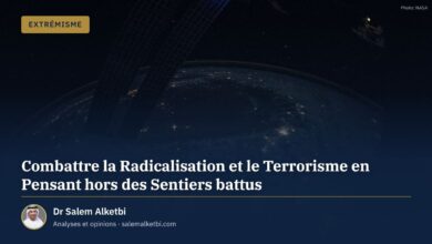 Combattre la Radicalisation et le Terrorisme en Pensant hors des Sentiers battus – Dr Salem Alketbi