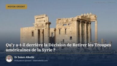Qu'y a-t-il derrière la Décision de Retirer les Troupes américaines de la Syrie ?