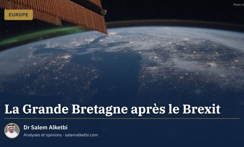 La Grande Bretagne après le Brexit – Dr Salem Alketbi