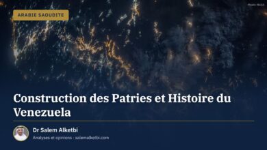 Construction des Patries et Histoire du Venezuela – Dr Salem Alketbi