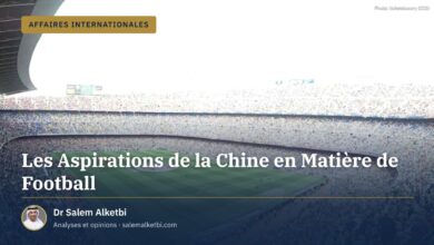 Les Aspirations de la Chine en Matière de Football