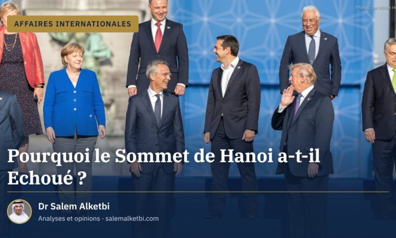 Pourquoi le Sommet de Hanoi a-t-il Echoué ?