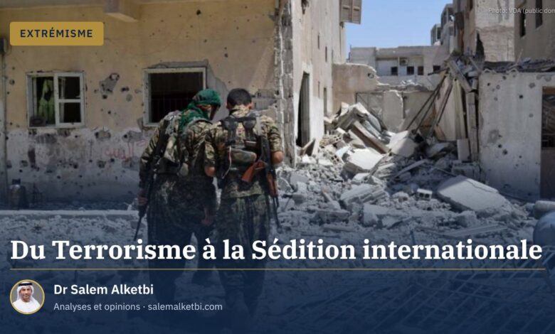 Du Terrorisme à la Sédition internationale