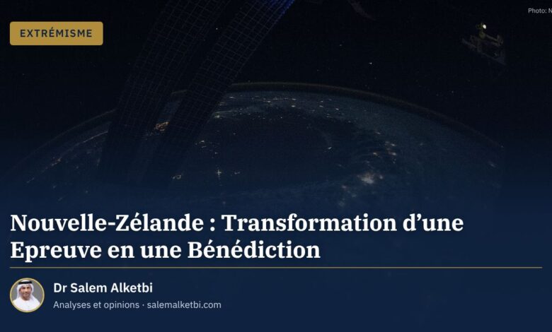 Nouvelle-Zélande : Transformation d'une Epreuve en une Bénédiction – Dr Salem Alketbi