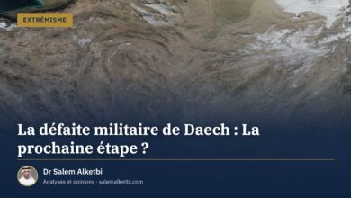 La défaite militaire de Daech : La prochaine étape ? – Dr Salem Alketbi