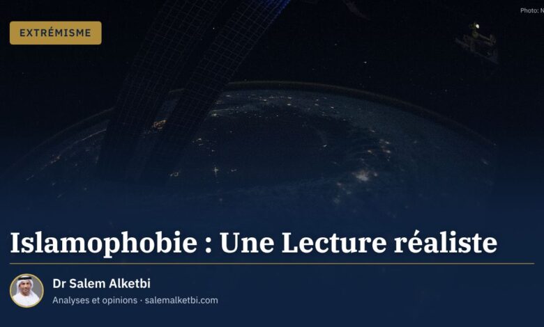 Islamophobie : Une Lecture réaliste – Dr Salem Alketbi