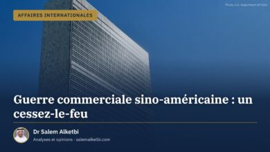 Guerre commerciale sino-américaine : un cessez-le-feu – Dr Salem Alketbi