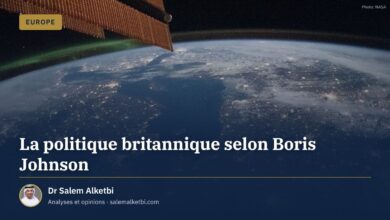 La politique britannique selon Boris Johnson – Dr Salem Alketbi