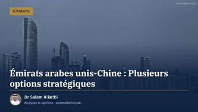 Émirats arabes unis-Chine : Plusieurs options stratégiques – Dr Salem Alketbi