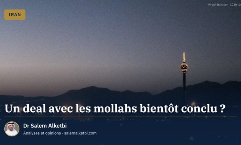 Un deal avec les mollahs bientôt conclu ?