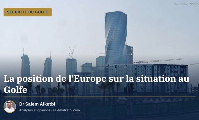 La position de l'Europe sur la situation au Golfe