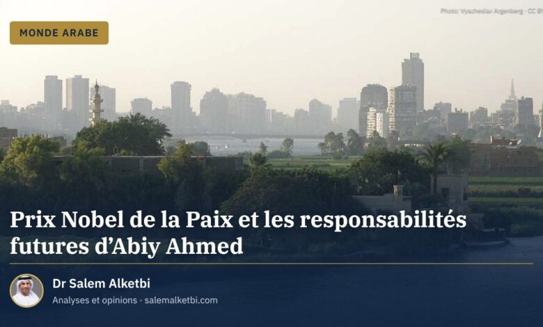 Prix Nobel de la Paix et les responsabilités futures d'Abiy Ahmed