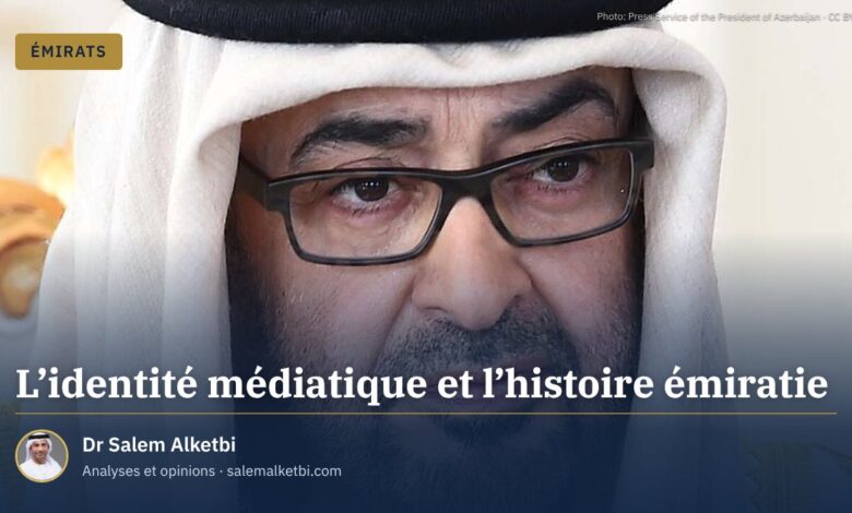 L'identité médiatique et l'histoire émiratie