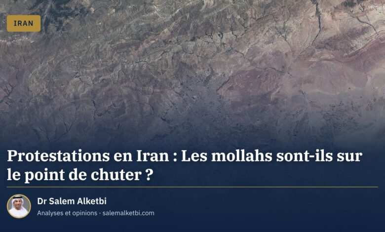 Protestations en Iran : Les mollahs sont-ils sur le point de chuter ? – Dr Salem Alketbi