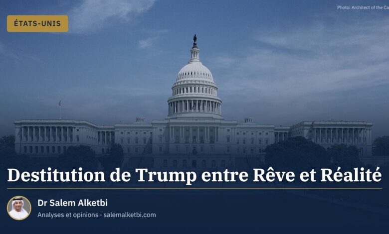 Destitution de Trump entre Rêve et Réalité – Dr Salem Alketbi