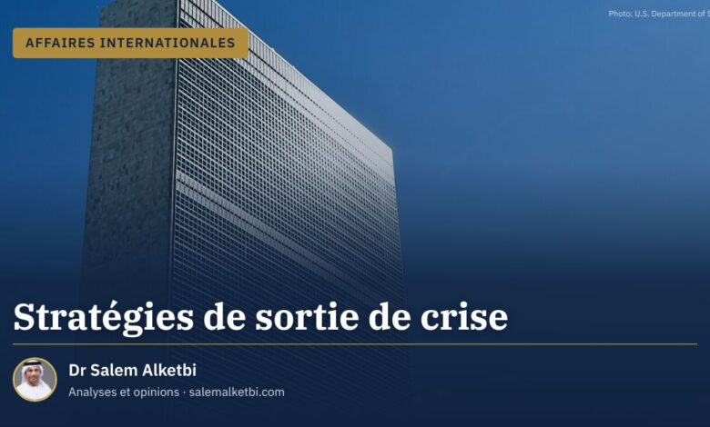 Stratégies de sortie de crise – Dr Salem Alketbi