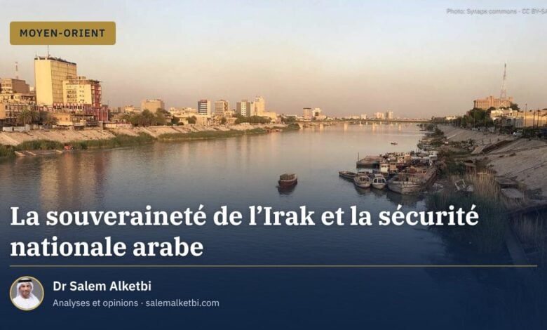 La souveraineté de l'Irak et la sécurité nationale arabe