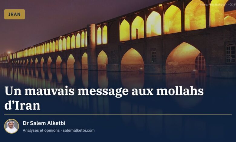 Un mauvais message aux mollahs d'Iran – Dr Salem Alketbi