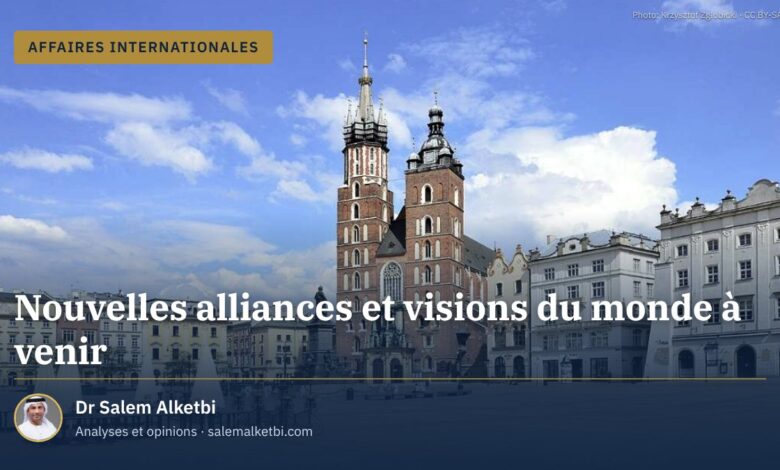 Nouvelles alliances et visions du monde à venir
