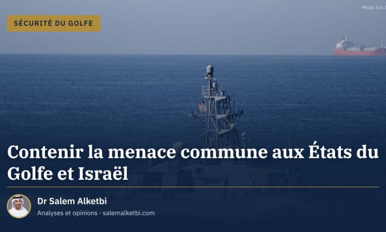 Contenir la menace commune aux États du Golfe et Israël – Dr Salem Alketbi