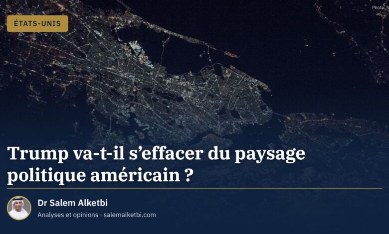 Trump va-t-il s'effacer du paysage politique américain ? – Dr Salem Alketbi