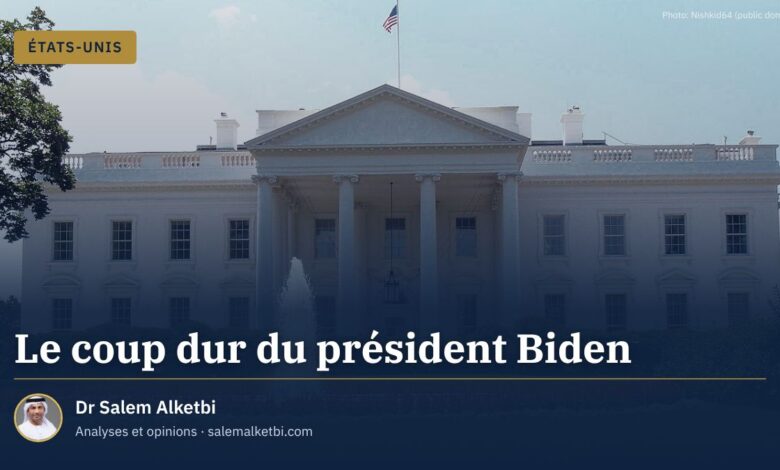 Le coup dur du président Biden – Dr Salem Alketbi