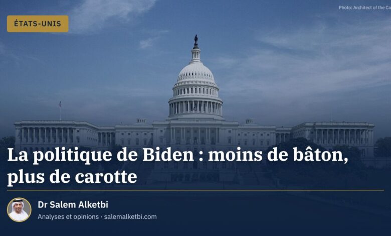 La politique de Biden : moins de bâton, plus de carotte – Dr Salem Alketbi