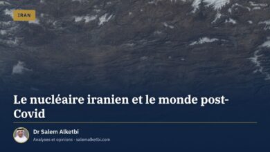 Le nucléaire iranien et le monde post-Covid – Dr Salem Alketbi