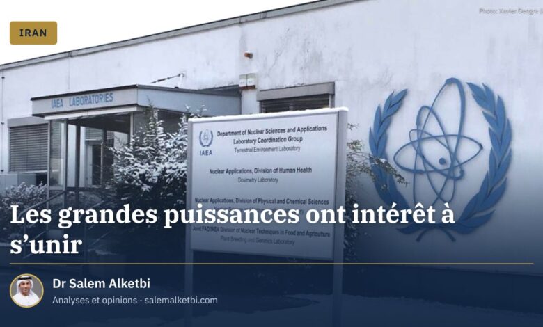 Les grandes puissances ont intérêt à s'unir