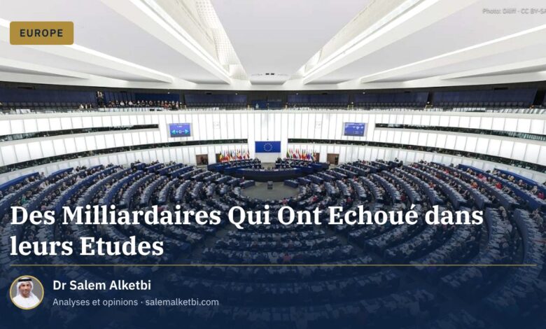 Des Milliardaires Qui Ont Echoué dans leurs Etudes