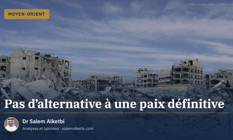 Pas d'alternative à une paix définitive