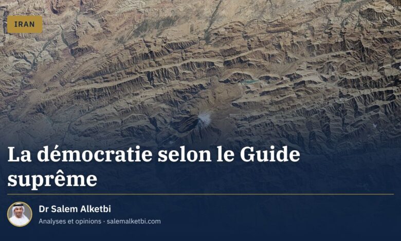 La démocratie selon le Guide suprême – Dr Salem Alketbi