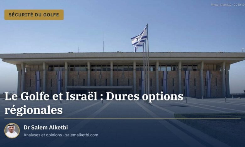 Le Golfe et Israël : Dures options régionales