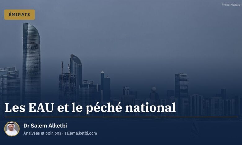 Les EAU et le péché national – Dr Salem Alketbi